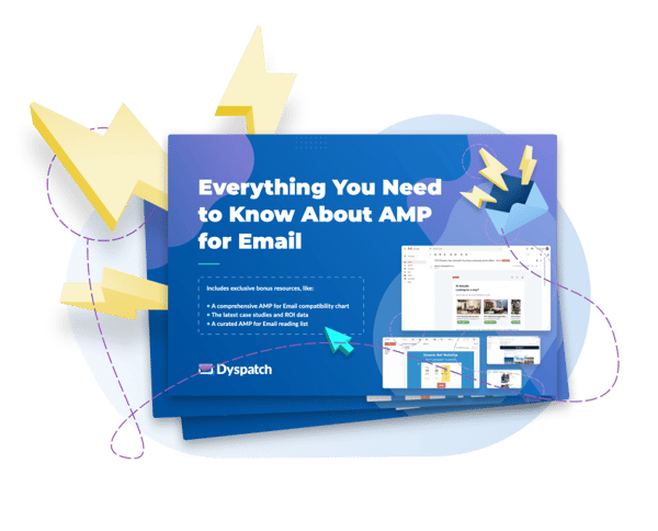 Everything You Need to Know About AMP for Email Everything You Need to Know About AMP for Email